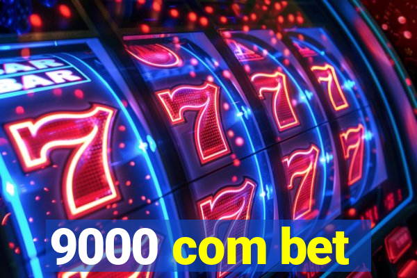 9000 com bet